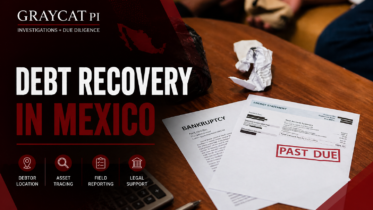 GrayCat PI blog cover image for a debt recovery article, showing a dark maroon banner over a real photo of past-due documents on a wooden table, with the text “Debt Recovery in Mexico” and service icons for debtor location, asset tracing, field reporting, and legal support.