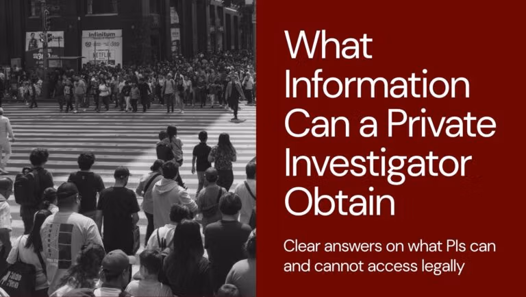 What Information Can a Private Investigator Obtain?
