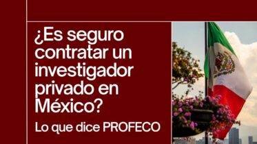Portada del artículo de GrayCat PI con el título “¿Es seguro contratar un investigador privado en México? Lo que dice PROFECO”, junto a una bandera de México ondeando al aire.