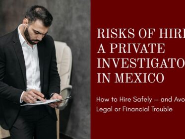 Professional private investigator in Mexico reviewing legal documents at his desk, representing the legal, financial, and privacy risks of hiring unlicensed investigators — GrayCat PI blog cover.