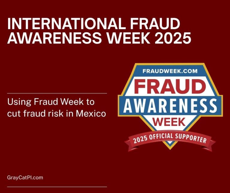 International Fraud Awareness Week 2025 cover image with a dark red background, the FraudWeek.com Fraud Awareness Week 2025 Official Supporter badge on the right, and the subtitle “Using Fraud Week to cut fraud risk in Mexico” with GrayCatPI.com on the left.
